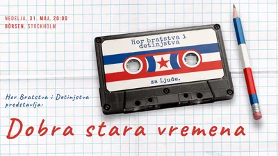 Hor Bratstva i Detinjstva: Den Gamla goda tiden