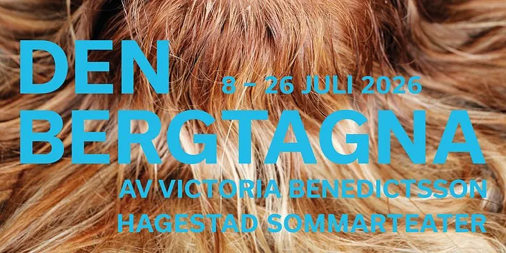 Hagestad Sommarteater presenterar Den bergtagna av Victoria Benedictsson