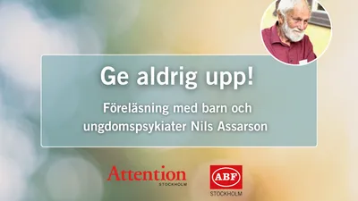 Ge aldrig upp! Föreläsning med Nils Assarson