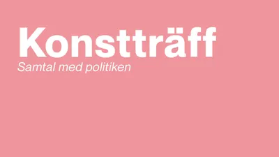 Konstträff: Samtal med politiken