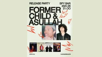 Former Child & Asullah + Claire Soukup + Gedz + Monochrome + Ängla